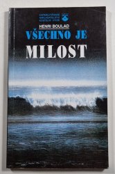 Všechno je milost - 
