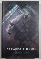 Strategie úniky - Z deníku robokata