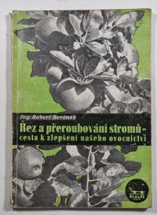 Řez a přeroubování stromů