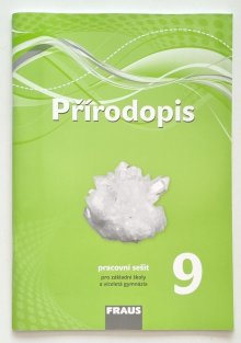 Přírodopis 9 pro ZŠ a víceletá gymnázia - pracovní sešit