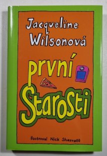 První starosti