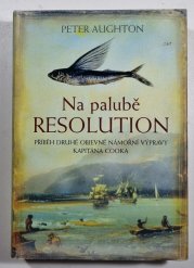 Na palubě Resolution - Příběh druhé objevné námořní výpravy kapitána Cooka
