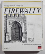  Firewally, principy, budování a udržování  - 