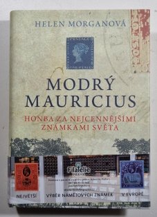 Modrý mauricius - Honba za nejcennějšími známkami světa