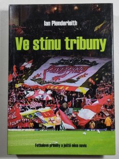 Ve stínu tribuny
