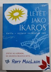 Letět jako Ikaros - Kréta - ostrov splněných snů