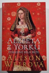 Alžběta z Yorku - Poslední bílá růže -Tudorovská růže 1 (brož) - 