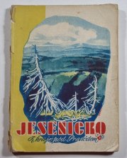 Jesenicko - Z kraje pod Pradědem - 