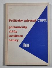 Politický adresář ČSFR - parlamenty, vlády, instituce, banky