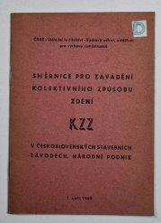 Směrnice pro zavádění kolektivního způsobu zdění KZZ v československých stavebních závodech - 