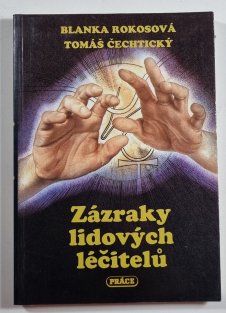 Zázraky lidových léčitelů část I. - Ateliér Květen 2/1992