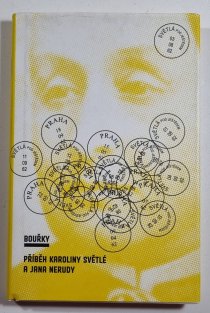 Bouřky - Příběh Karoliny Světlé a Jana Nerudy