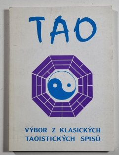 Tao - Výbor z klasických taoistických spisů