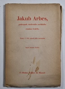 Jakub Arbes, průkopník moderního sociálního románu českého