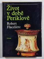 Život v době Periklově - 
