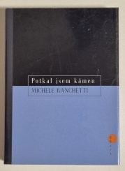 Potkal jsem kámen - 