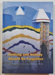 Nothing and Nobody Should Be Forgotten