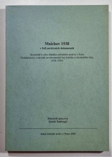 Mnichov 1938 v řeči archivních dokumentů