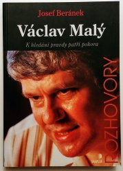 Václav Malý - K hledání pravdy patří pokora - 