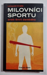Milovníci sportu aneb Smrt darebáka