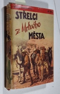 Střelci z Mrtvého města