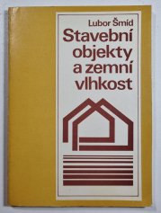Stavební objekty a zemní vlhkost - 