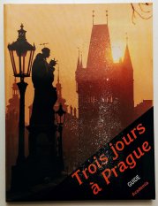 Trois jours á Prague - 