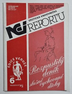 Erotická knihovnička NEI reportu 6 - Rozpustilý deník slušně vychované dívky
