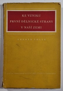 Ke vzniku první dělnické strany v naší zemi