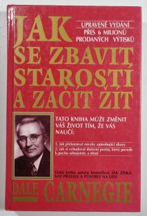 Jak se zbavit starostí a začít žít