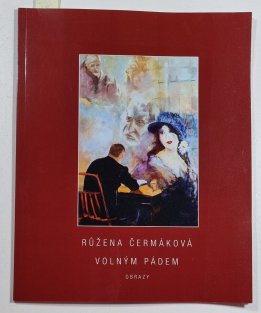 Růžena Čermáková - Volným pádem (obrazy)