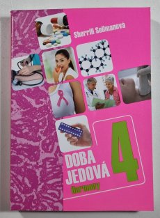Doba jedová 4 - Hormony