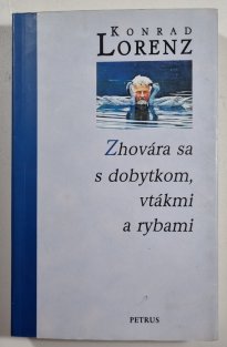 Zhovára sa s dobytkom, vtákmi a rybami