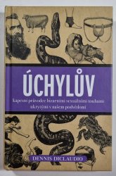 Úchylův kapesní průvodce bizarními touhami ukrytými v našem podvědomí - 
