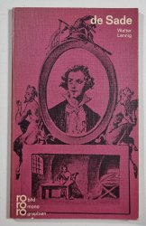 Marquis de Sade  - in Selbstzeugnisen und Bilddokumenten