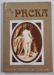 Prcka - toaletní víceúčelová tiskovina - Příjemné třetí jakož i zábavné počtení