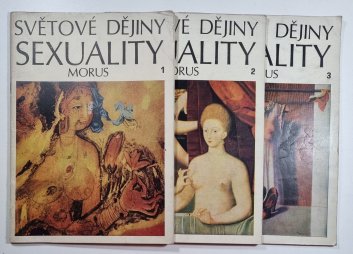 Světové dějiny sexuality 1. - 3.