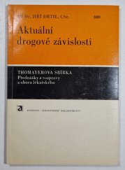 Aktuální drogové závislosti - 