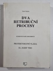 Dva retribuční procesy - komentované dokumenty  (1946-1947)