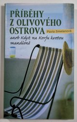 Příběhy z olivového ostrova aneb Když na Korfu kvetou mandloně - 