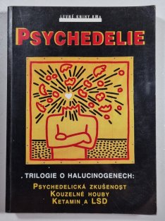 Psychedelie - Trilogie o halucinogenech
