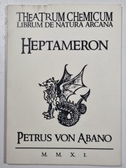 Heptameron aneb základy magie - Theatrum chemicum Librum de Natura Arcana