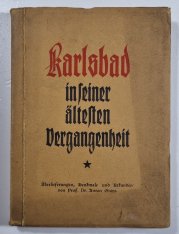 Karlsbad in feiner ältesten Dergangenbeit - 