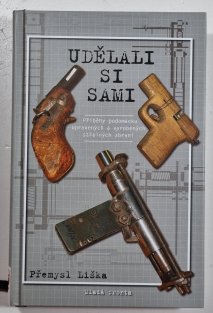 Udělali si sami