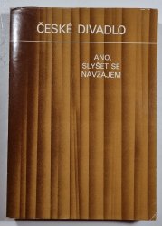 České divadlo 10 - Ano, slyšet se navzájem - 