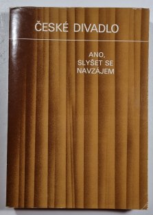 České divadlo 10 - Ano, slyšet se navzájem