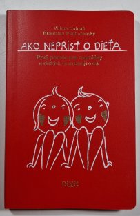 Ako neprísť o dieťa