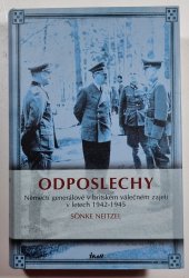Odposlechy - Němečtí generálové v britském válečném zajetí v letech 1942-1945