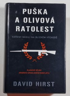 Puška a olivová ratolest -  Kořeny násilí na Blízkém východě