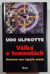Válka v temnotách - Skutečná moc tajných služeb
